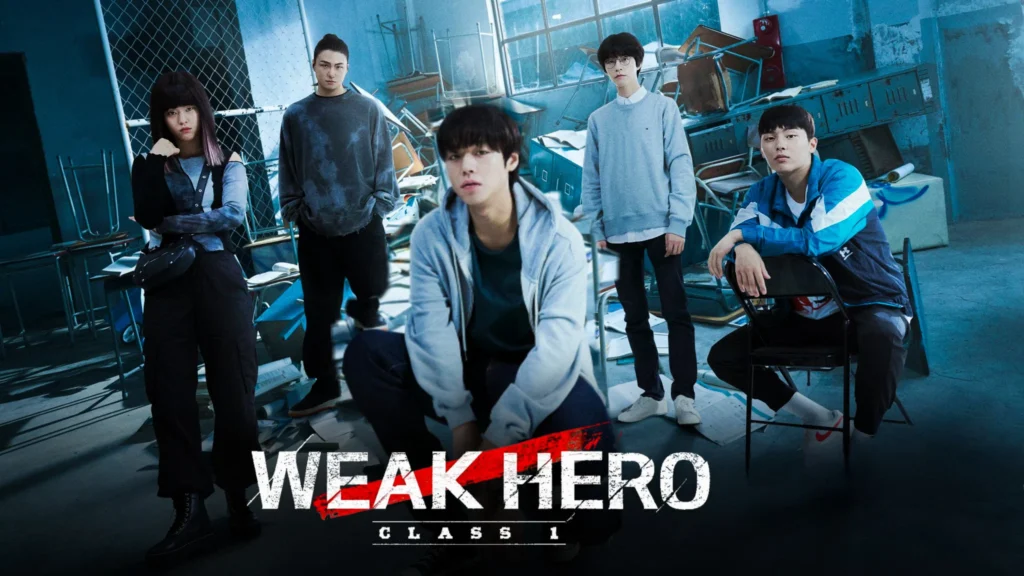 Weak Hero S1 + S2